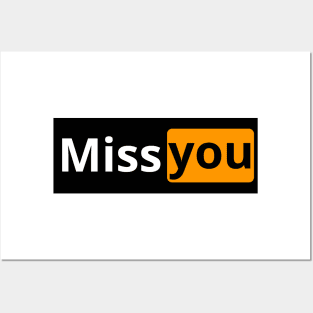 miss you Posters and Art